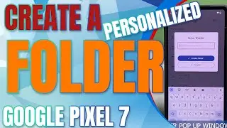How to Create New Folder Google Pixel7