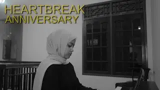 Heartbreak Anniversary - Giveon (Cover) By Hanin Dhiya