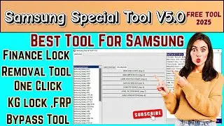 🔥 Samsung Special Tool V5.0 &ndash; Remove KG & FRP Lock in One Click! ✅ Full Guide
