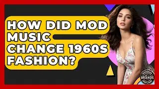 How Did Mod Music Change 1960s Fashion? - Designer Brands Spotlight