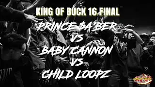 Prince $A'BER vs Baby Cannon vs Child Loopz | KING OF BUCK 16 FINAL | KIDS TOP6