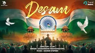 Desam Lyric Video | Independence Day Special Song | Vijay | Aadharshini Madhanagopal |Naveen Stephen