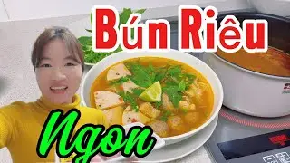 Bí Quyết Nấu Nồi Bún Riêu Cua Đơn Giản Mà Cả Nhà Đều Khen 