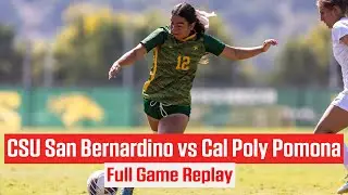 CSU San Bernardino vs Cal Poly Pomona | Full Game Replay