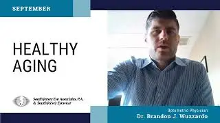 EYE ON VISION. September is Healthy Aging Month