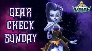 Gear Check Sunday! Lords Mobile