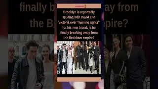 THE BECKHAM FAMILY FEUD! 📉 #brooklynbeckham ##davidbeckham #familydrama  #shorts