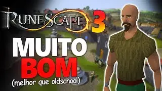 RUNESCAPE 3 &Eacute; MUITO BOM!! (melhor que o Oldschool? A Realidade do Novato)