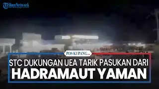 STC Dukungan UEA Tarik Pasukan Dari Hadramaut Yaman