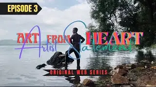 ART From HeART🫀| Know The ARTIST Behind All The MASTERPIECES | Original Web Series Episodes - 3 📺