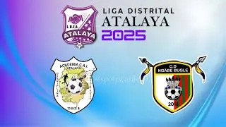 C.A.I. Atalaya vs C.D. Ng&auml;be Bugle - LIGA DISTRITAL ATALAYA - 4 de Octubre 2025.