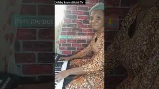 Hymns Medley Part2 🎹🎹🎹 played by Debby keys official Tv🔥🔥🔥🔥.