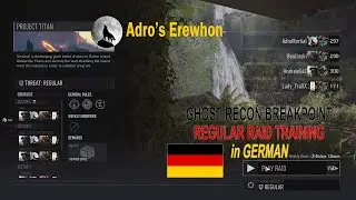 GERMAN - Regelm&auml;&szlig;iges Raid-Training in DEUTSCH - (Regular Raid Training) Ghost Recon Breakpoint