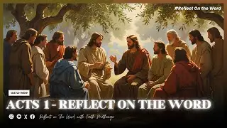 BOOK OF ACTS - ACTS 1- Be Aligned to the Priorities of the Kingdom of God. 