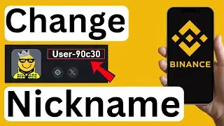 How To Change Nickname (Username) on Binance Mobile App - Easy to Follow