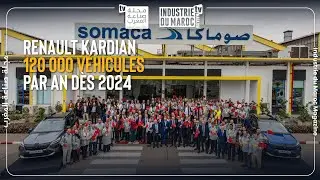 Renault Kardian : SOMACA Lance la Production avec un Objectif de 120 000 Véhicules par An dès 2024