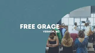 Free Grace Vernon, August 24, 2025