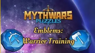 Mythwars & Puzzles: Emblem Quest: Warrior Training #mythwarspuzzles 