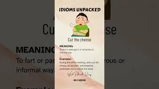 Cut the Cheese &ndash; Idioms Unpacked | English Idioms Explained #Shorts #englishlearning