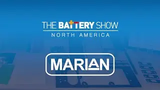 Battery Show 2025 Recap - Marian, Inc.