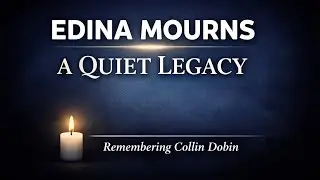 Edina, MN Mourns Collin Dobin | A Life Remembered for Integrity, Kindness & Quiet Impact