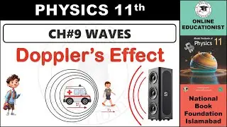 Doppler's Effect | Chapter 9 | Waves | Physics 11th | National Book Foundation | FBISE