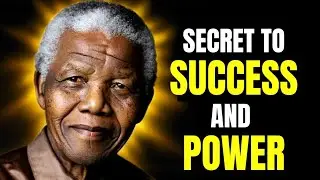 Nelson Mandela&rsquo;s 10 Secrets to Success and Power | Life Lessons for Everyone