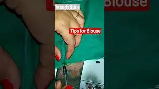Tips and tricks #stitching #blouse #sewing #sewinghacks #sewingtips #sewingtutorial