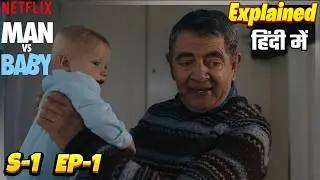 Man Vs Baby Episode 1 Explained In Hindi