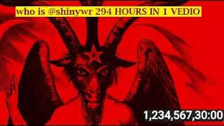 who is @shinywr 294 HOURS IN 1 VEDIO | Mr. Jinn 2nd Video 1, 234, 567, 30/0