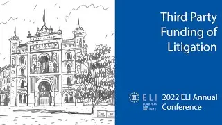 2022 ELI AC: Panel on Third Party Litigation Funding
