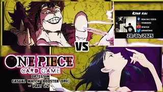 One Piece Card Game OPTCG Sim Casual Match Booster OP11 (Part 24) - Eustass Kid vs Nico Robin