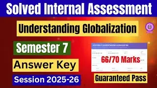 DU SOL| Internal Assessment |Understanding Globalization | Sem 7|Answer Key|2025-26