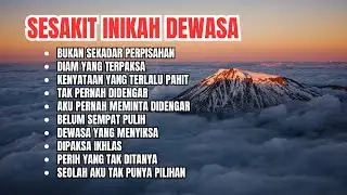 Lagu Galau Dewasa 2026 | Tentang Ikhlas yang Dipaksa & Perpisahan