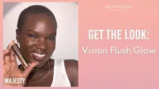 Vision Flush Glow Tutorial