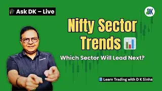 📊 LIVE Nifty Sector Chart Analysis | Top 5 Sectors + Ask DK Q&A