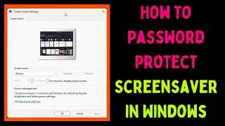 How to Password Protect Screensaver in Windows 11