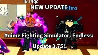 Anime Fighting Simulator: Endless: Update 3.75!