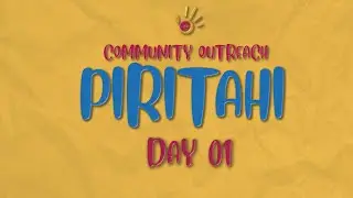 KING'S KIDS COMMUNITY OUTREACH PIRITAHI | DAY 1