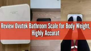 Review Ovutek Bathroom Scale for Body Weight, Highly Accurate Digital Weighing Machine for People, U