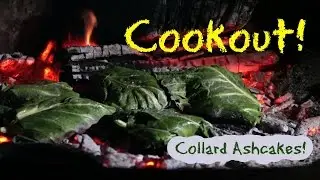 Cookout: Collard Ash Cakes