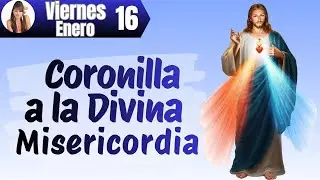 CORONILLA DE LA DIVINA MISERICORDIA ✝ Por sus LLAGAS hemos sido SANADOS 👉 Viernes 16 de Enero