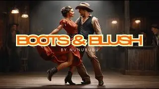 Boots & Blush | Irresistibly Catchy Cowboy Dance Song with Banjo, Harmonica & Tap Beat by nunububu
