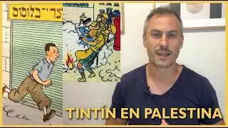 Tintín y la Historia: Palestina bajo el mandato británico