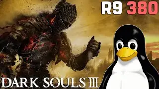 Dark Souls 3 on LINUX | Proton-GE 8.21 | R9 380 4GB | 1080p - Max, High Graphics [Arch Linux KDE]