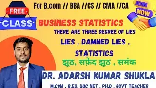 B.Com Statistics | Distrust of Statistics | Most Misunderstood Topic Explained L -4