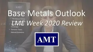 Base Metals Outlook: AMT's LME Week 2020 Review