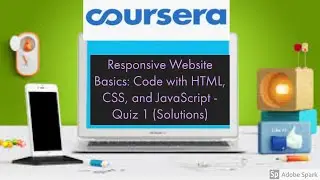 Responsive Website Basics: Code with HTML, CSS, and JavaScript - Quiz 1 (Coursera)