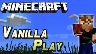Vanilla Play | Minecraft 1.4.7 | Ep.1 
