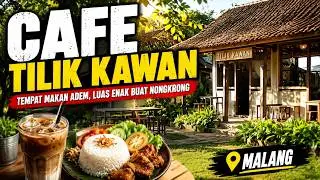 CAFE TILIK KAWAN MALANG - CAFE HIDDEN GEM MALANG